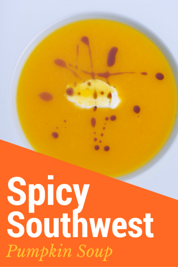Image of Spicy Southwest Pumpkin Soup