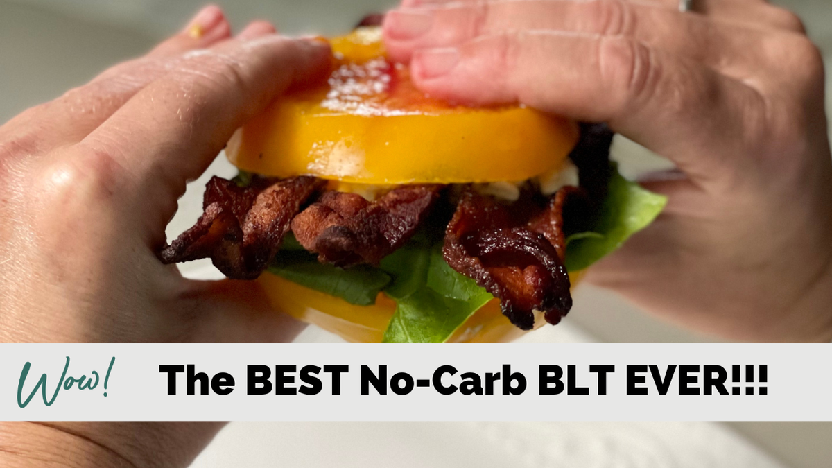 The Best No-Carb BLT EVER!