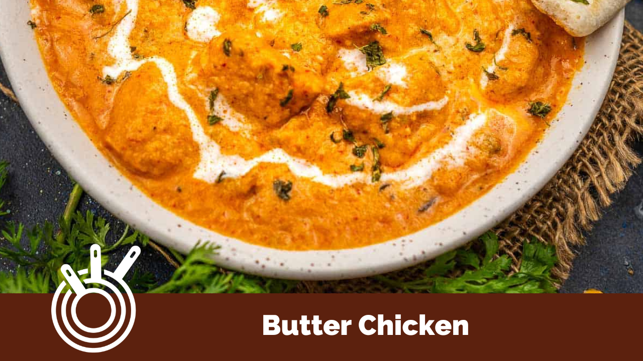 Image of  Best Butter Chicken recipe 