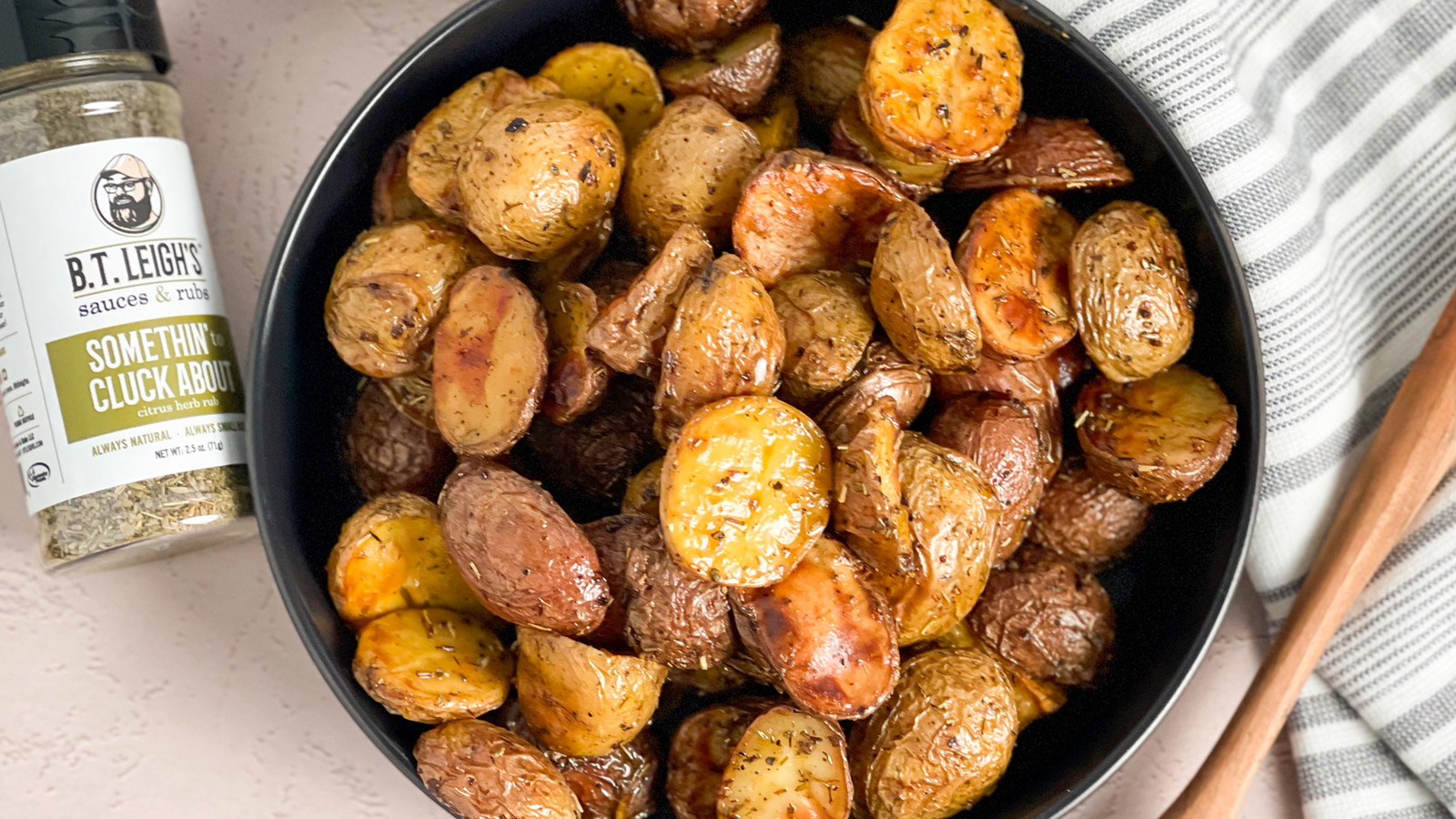 Herb Roasted Potatoes with B.T. Leigh's Somethin' To Cluck About