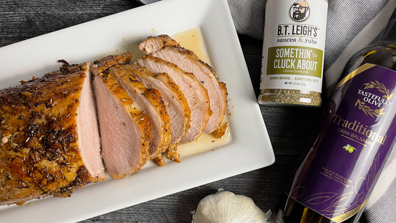 Balsamic Herb Pork Loin with B.T. Leigh's Somethin' To Cluck About Herb Blend