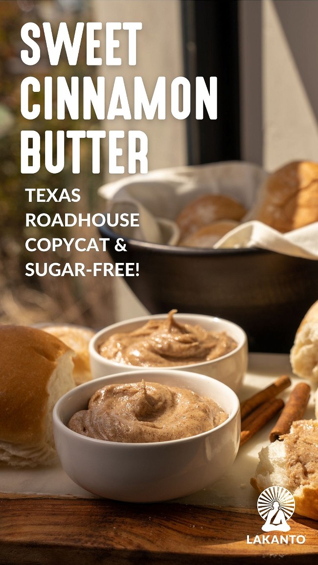 Sweet Cinnamon Butter (Texas Roadhouse Copycat) – Lakanto