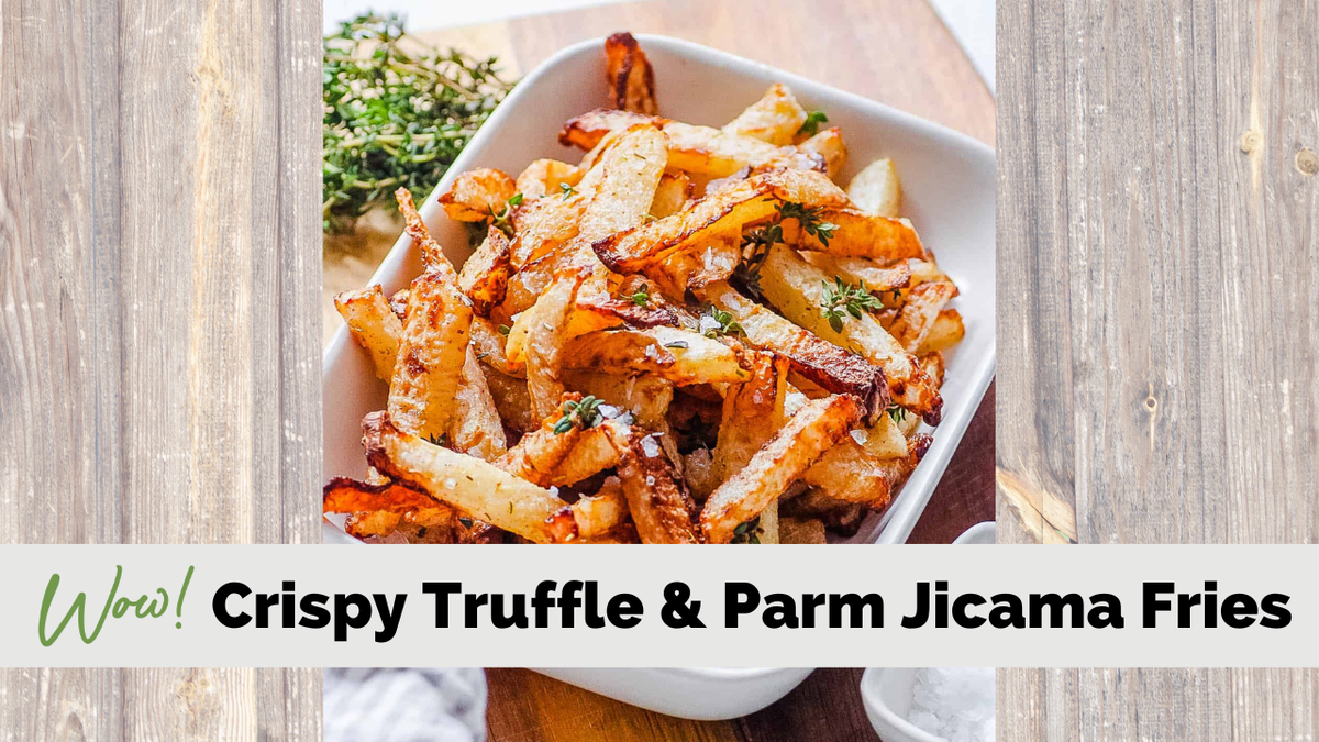 Crispy Truffle & Parm Jicama Fries