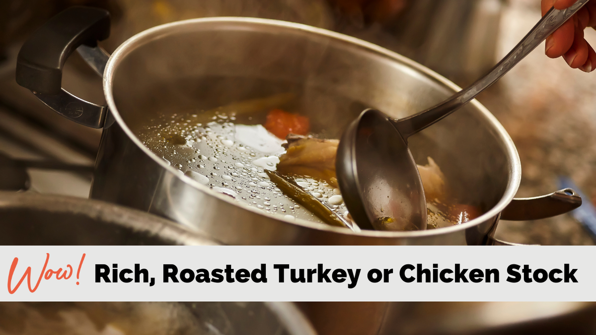 Rich Roasted Turkey Stock or Chicken Stock
