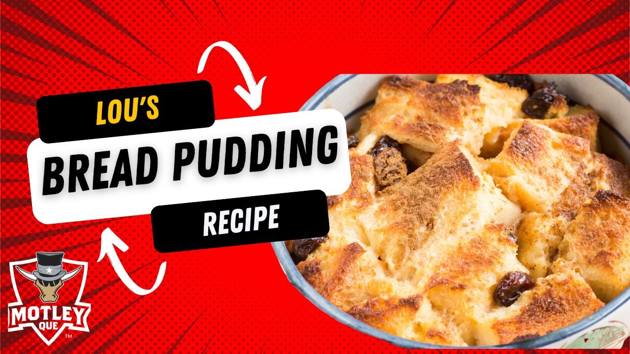 Image of  There's nothing better than Lou's Bread Pudding