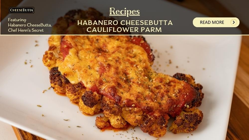 Image of Habanero Cheesebutta Cauliflower Parm w/ Chef Henri's Secret Seasoning