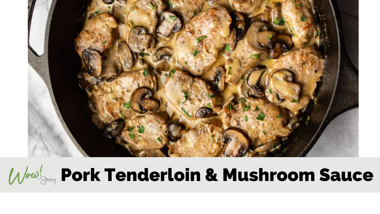 Pork Tenderloins and Mushrooms