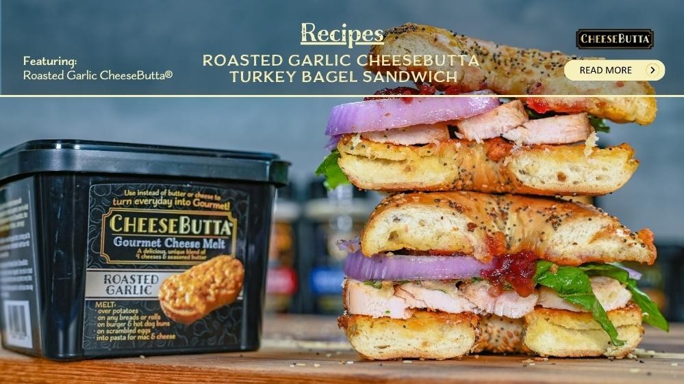 Image of Roasted Garlic CheeseButta® Turkey Bagel Sandwich