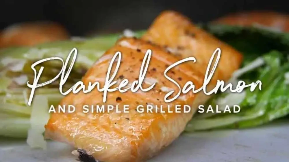 Image of Planked Salmon and Simple Grilled Salad