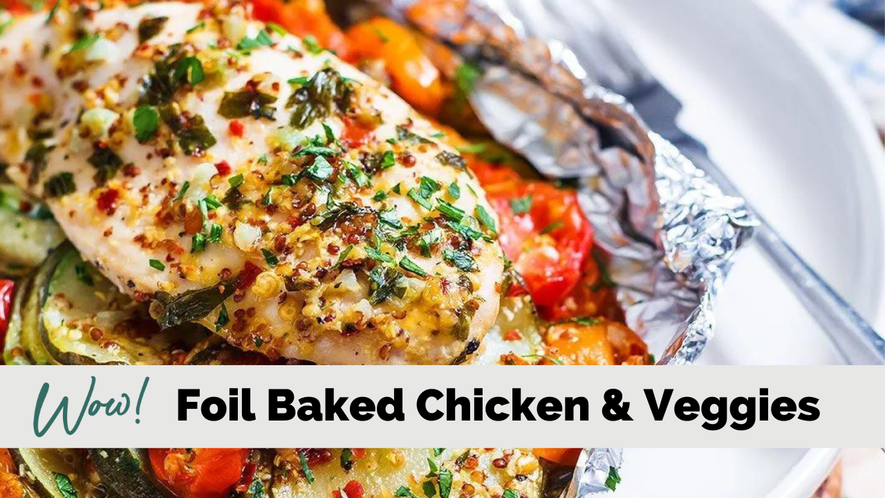 Image of Foil Baked Chicken and Mixed Vegetables