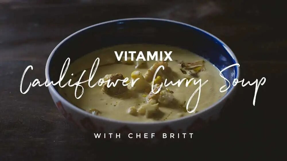 Vitamix Curry Cauliflower Soup