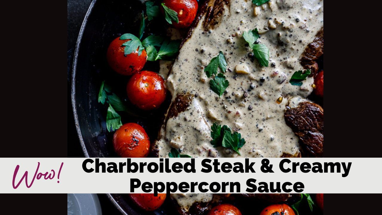 Image of Charbroiled Steak and Creamy Peppercorn Sauce