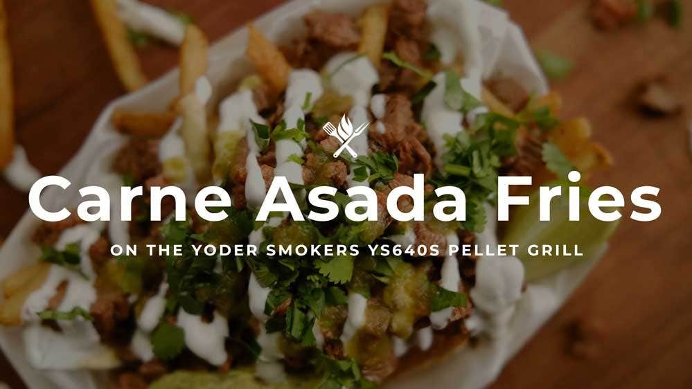 Image of Carne Asada Fries On a Pellet Grill