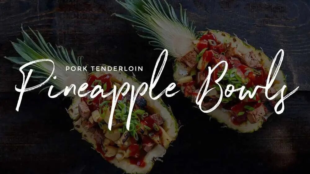 Image of Pork Tenderloin Pineapple Bowls