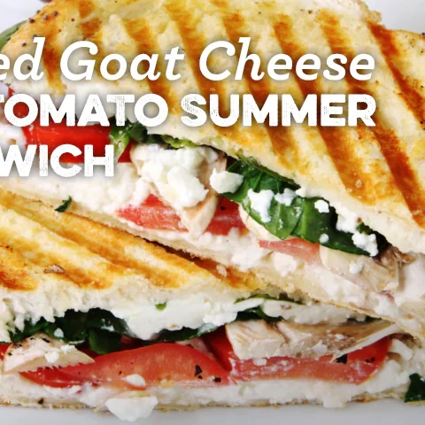 RECIPE GRILLED GOAT CHEESE AND TOMATO SUMMER SANDWICH