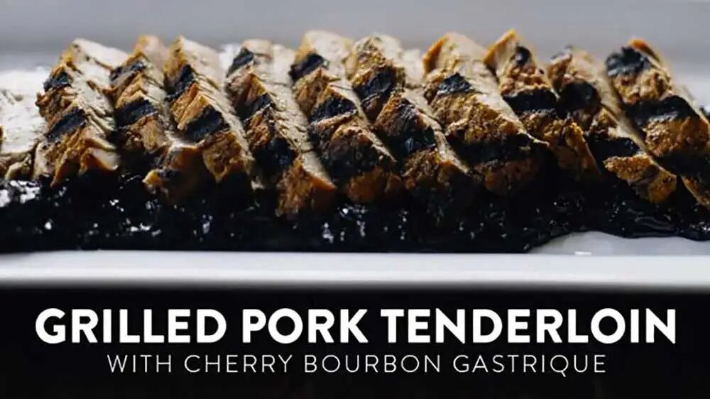 Image of Grilled Pork Tenderloin with Cherry Bourbon Gastrique