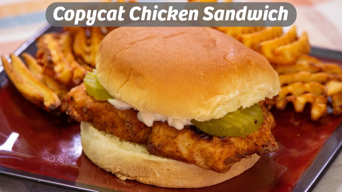 Copycat Chicken Sandwich!