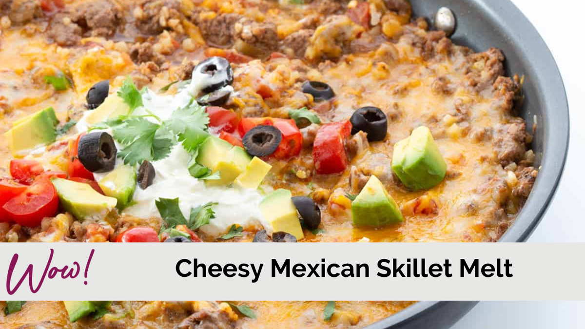 Cheesy Mexican Skillet Melt