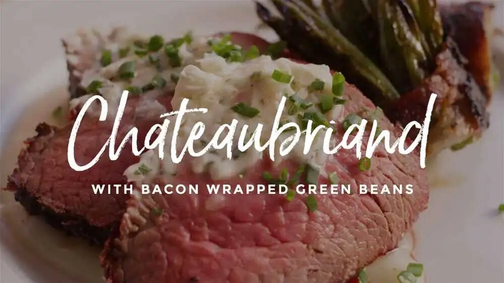 Image of Chateaubriand & Bacon Wrapped Green Beans