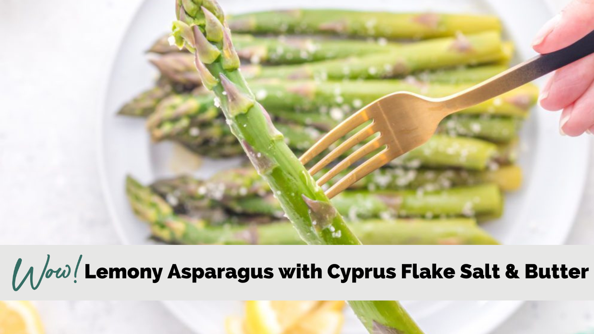 Lemony Asparagus with Cyprus Flake Salt & Butter