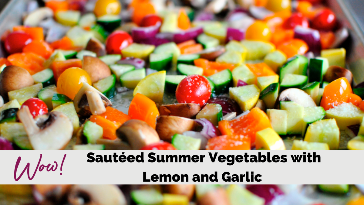 Sautéed Summer Vegetables with Lemon and Garlic (Lean and Green Recipe)
