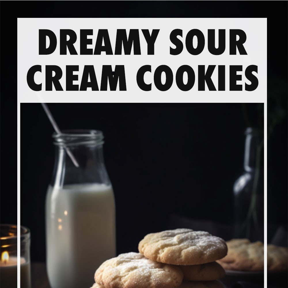 Dreamy Sour Cream Cookies