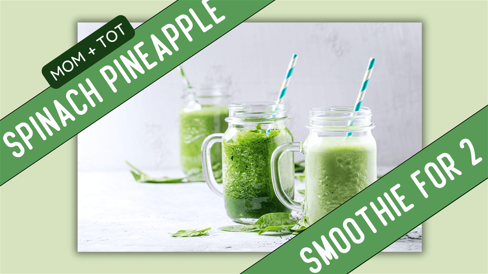 Image of Spinach Pineapple Mom and Tot Smoothie