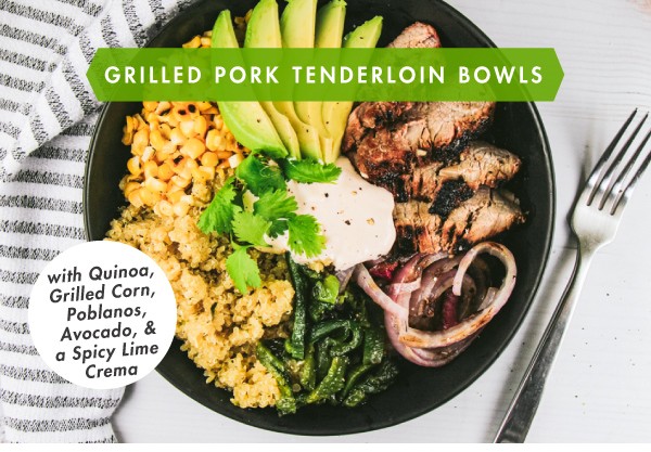 Image of Grilled Pork Tenderloin Bowls with Quinoa, Grilled Corn, Poblanos, Avocado and Spicy Lime Crema
