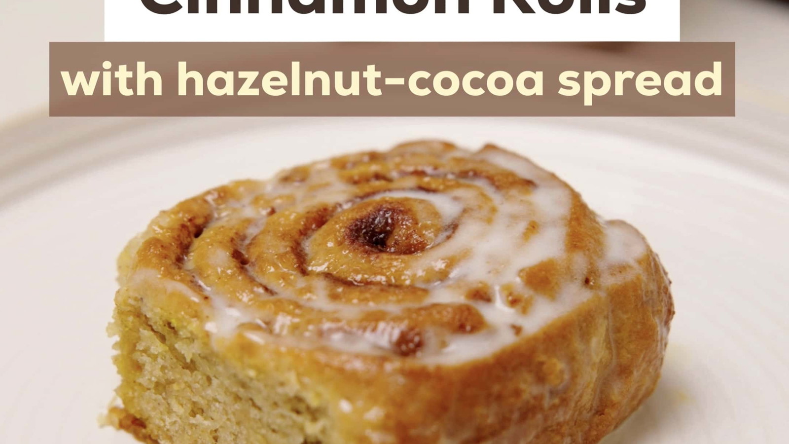 Image of Cinnamon Rolls with Hazelnut Cocoa Spread