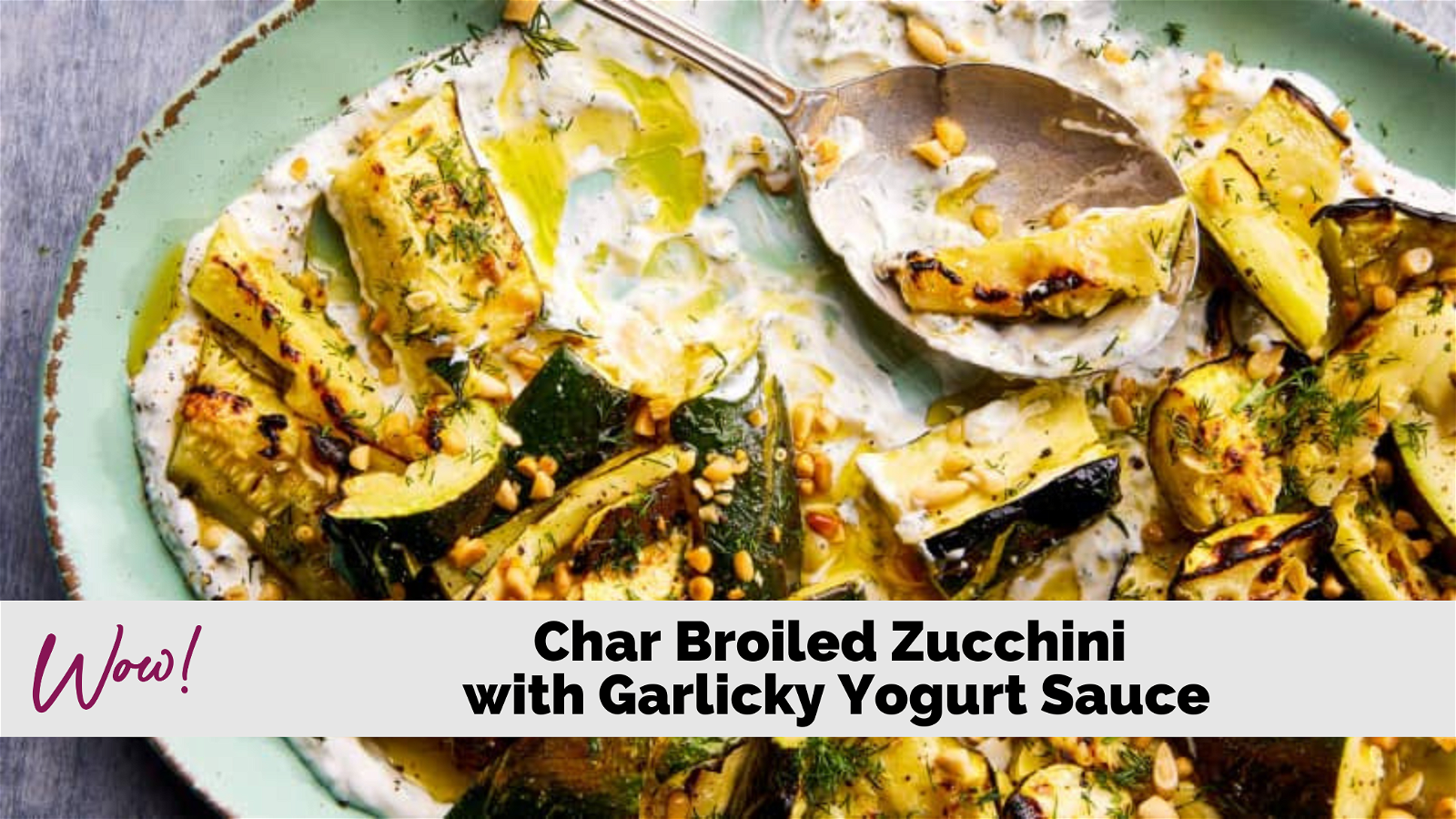 Image of Char Broiled Zucchini with Garlicky Yogurt Sauce