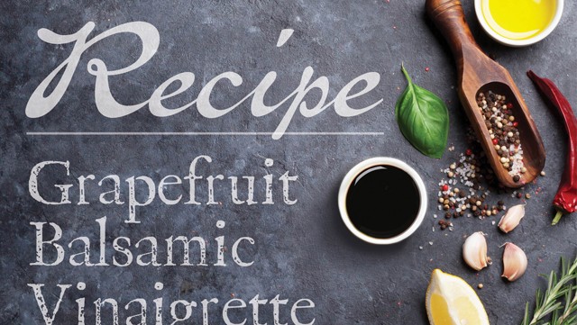Grapefruit Balsamic Vinaigrette