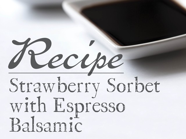 Image of Strawberry Sorbet with Espresso Balsamic