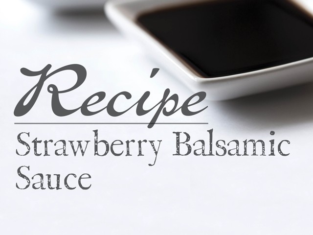 Image of Strawberry Balsamic Sauce