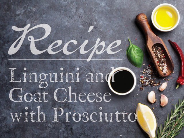 Image of Linguini and Goat Cheese with Prosciutto