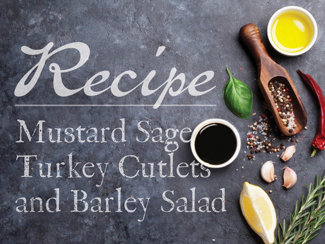 Image of Mustard Sage Turkey Cutlets and Barley Salad