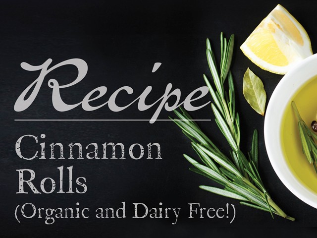 Image of Cinnamon Rolls (Organic and Dairy Free!)