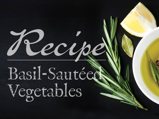 Basil-Sautéed Vegetables