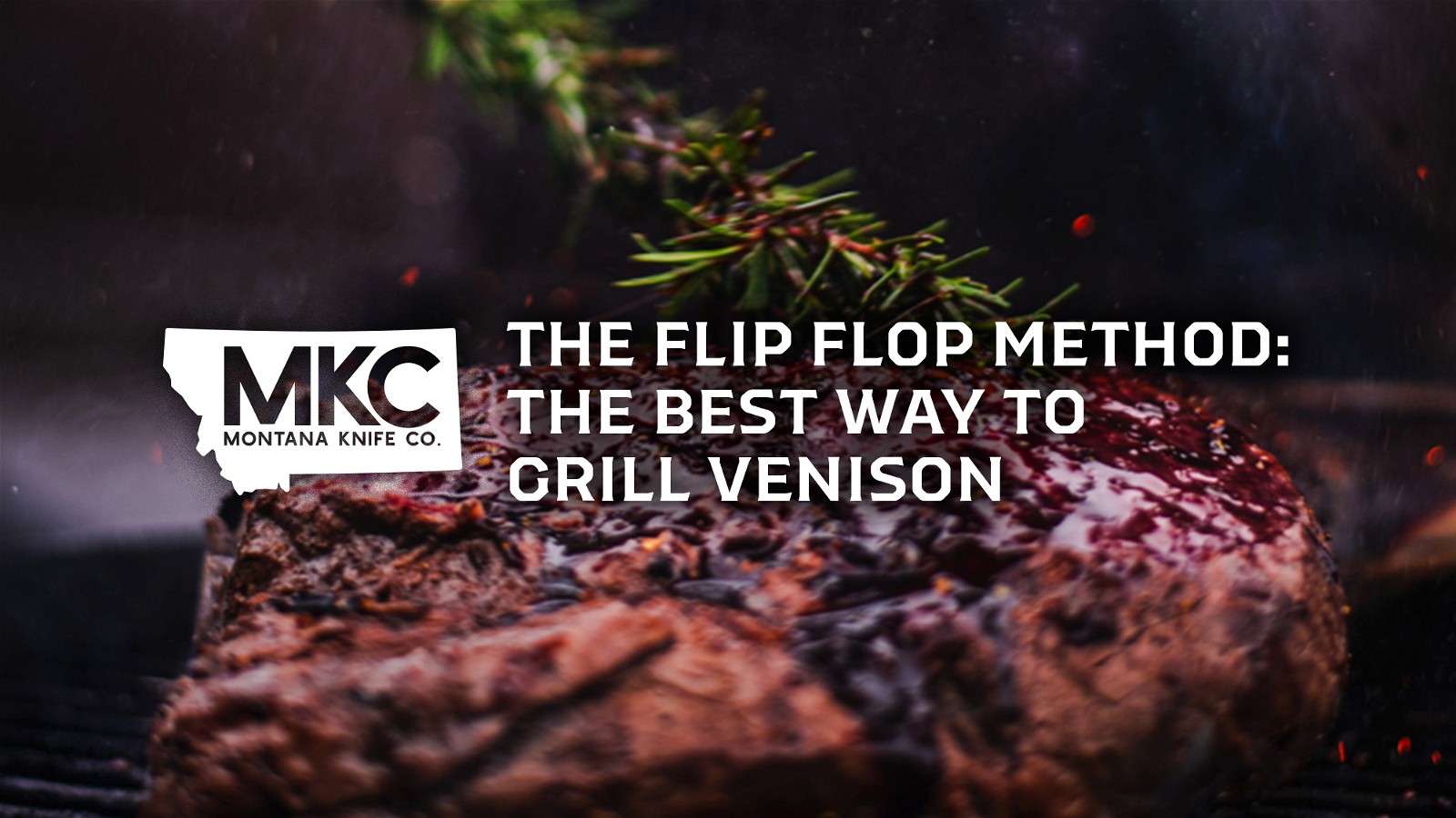 Image of The Flip Flop Method: The Best Way to Grill Venison
