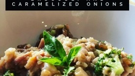 Risotto with Roasted Chicken, Broccoli and Caramelized Onion