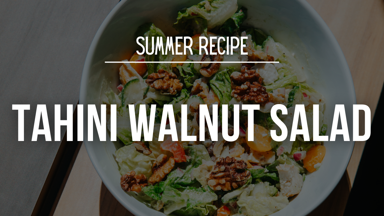 Image of Summer Recipe: Tahini Walnut Salad