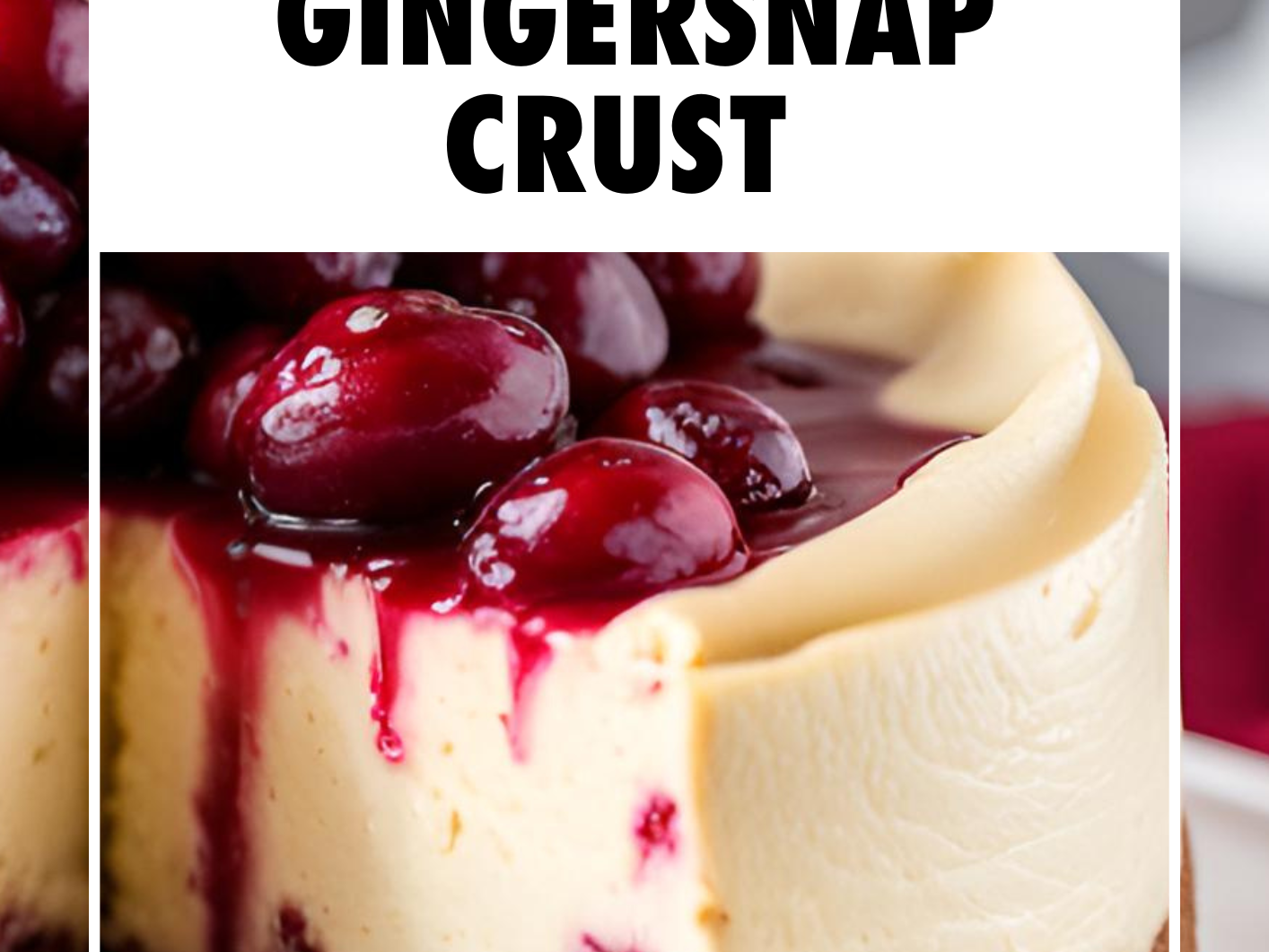 Cranberry Cheesecake with Gingersnap Crust