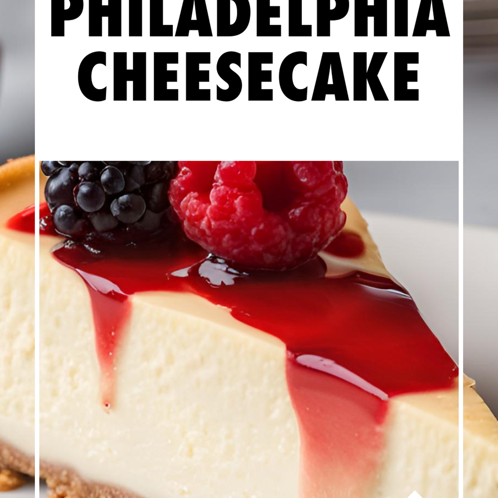 Classic Philadelphia Cheesecake