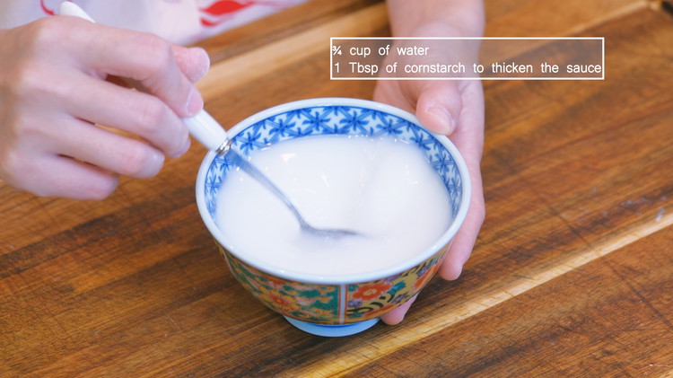 Image of Combine 1 Tbsp cornstarch and ¾ cup water in a separate bowl and mix until no lumps remain. Set it aside.