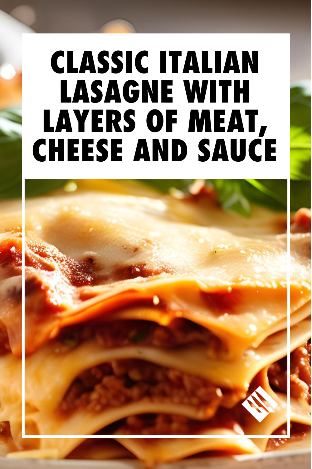 Classic Italian Lasagne with Layers of Meat, Cheese and Sauce