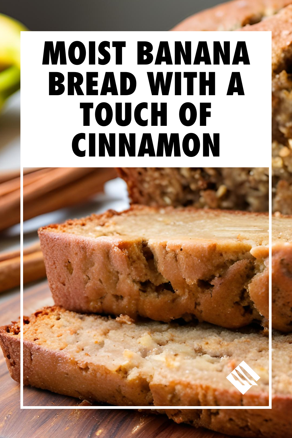 Moist Banana Bread With a Touch of Cinnamon