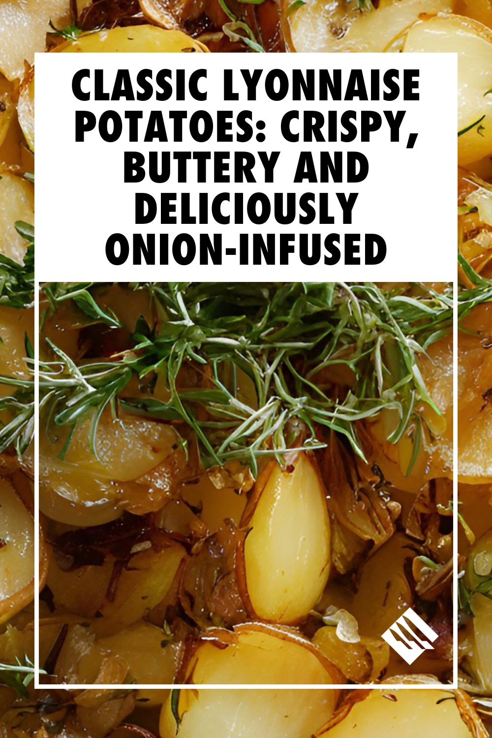 Classic Lyonnaise Potatoes: Crispy, Buttery and Deliciously Onion-Infused