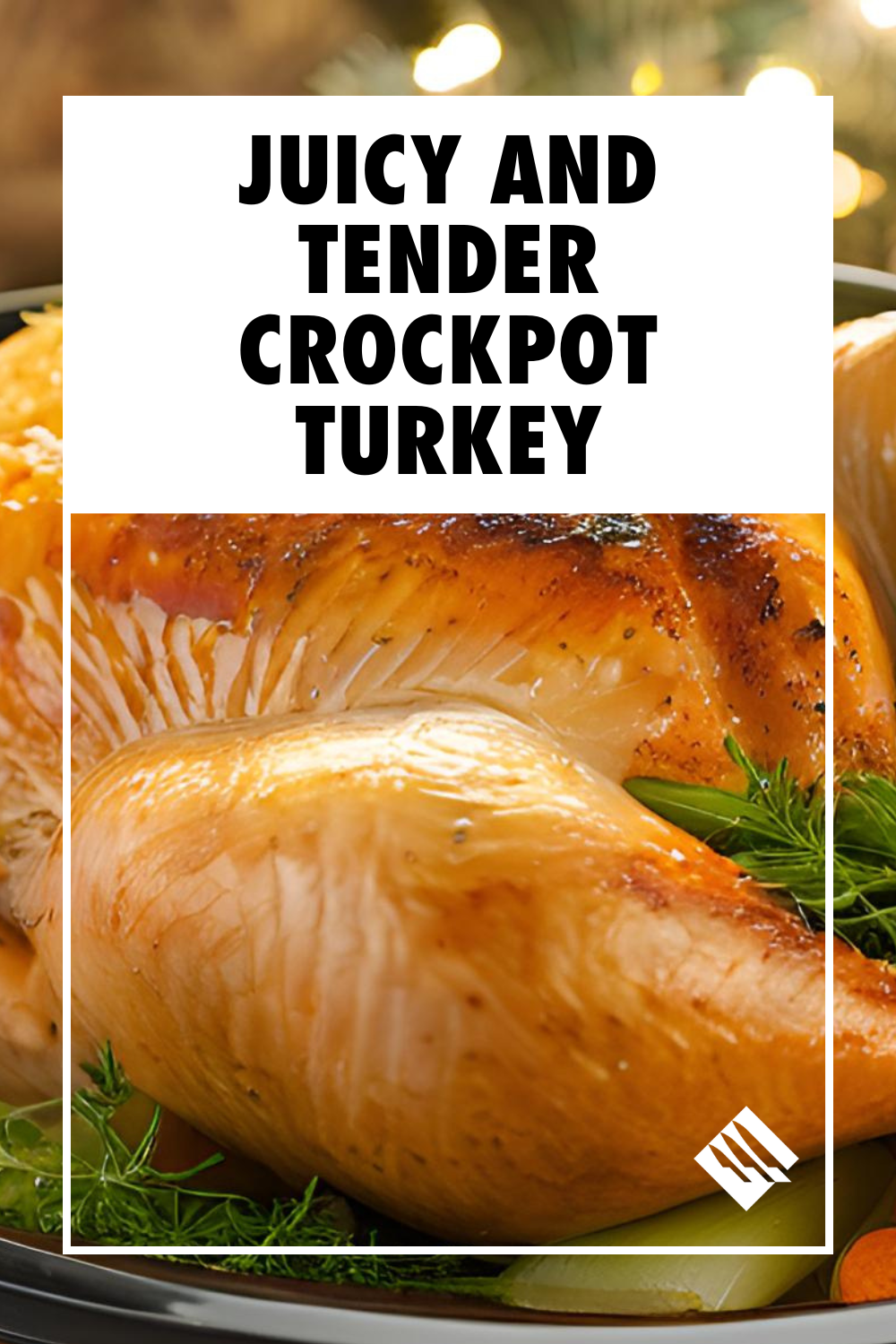 Juicy and Tender Crockpot Turkey