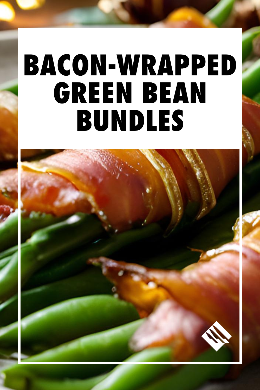 Bacon-Wrapped Green Bean Bundles