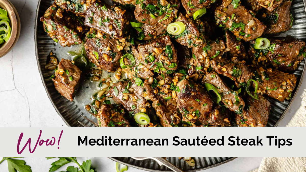 Mediterranean Sautéed Steak Tips