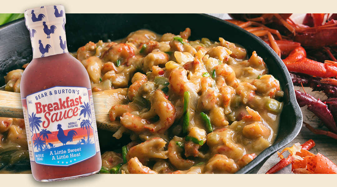 Bear & Burton’s Breakfast Sauce Crawfish Étouffée